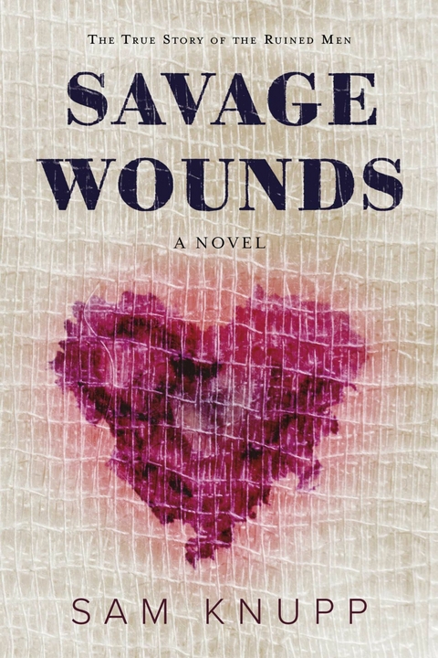 Savage Wounds -  Sam Knupp
