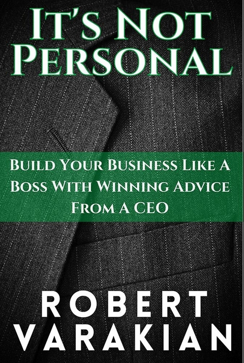 It's Not Personal -  Robert Varakian