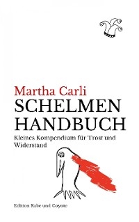Schelmenhandbuch - Martha Carli