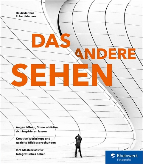 DAS ANDERE SEHEN -  Heidi Mertens,  Robert Mertens