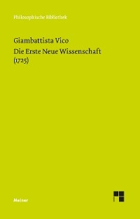 Die Erste Neue Wissenschaft (1725) -  Giambattista Vico