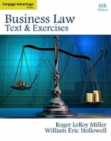 Cengage Advantage Books: Business Law - Miller, Roger; Hollowell, William E.