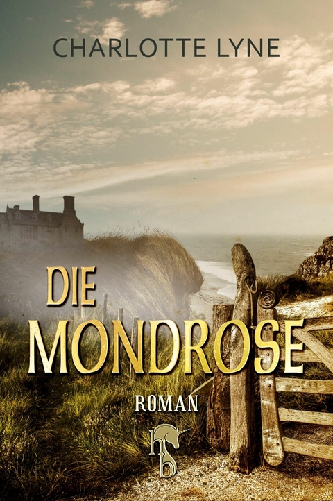 Die Mondrose - Charlotte Lyne