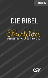 Die Bibel (Elberfelder &Uuml;ebersetzung) -  CSV