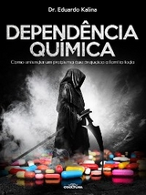 Dependência Química - Eduardo Kalina