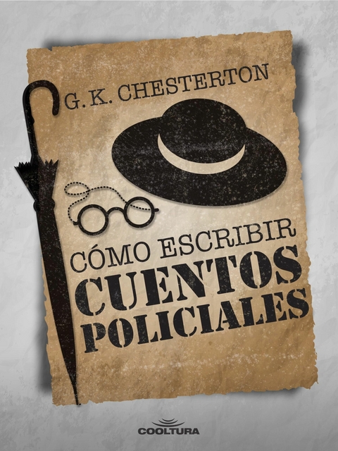 C&oacute;mo escribir un cuento policial - G. K. Chesterton