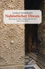 Nah&ouml;stlicher Diwan - Florian Neukirchen