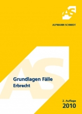 Grundlagen Fälle, Erbrecht - Haack, Claudia