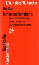 Die Kanji lernen und behalten 2 - James W Heisig, Robert Rauther