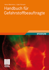 Handbuch f&uuml;r Gefahrstoffbeauftragte - Heinz Meinholz, Gabi F&ouml;rtsch