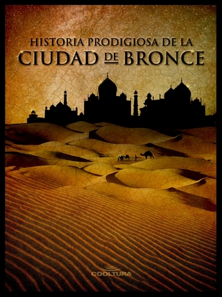 Historia prodigiosa de la Ciudad de Bronce