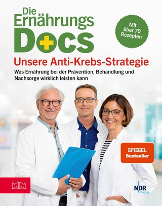 Die Ernährungs-Docs – Unsere Anti-Krebs-Strategie