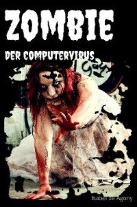 Zombie - Der Computervirus
