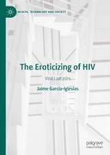 The Eroticizing of HIV - Jaime Garc&iacute;a-Iglesias