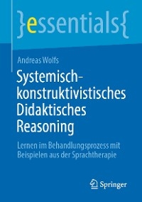 Systemisch-konstruktivistisches Didaktisches Reasoning
