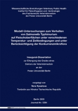 Modell-Untersuchungen zum Verhalten von Salmonella Typhimurium auf Fleischoberfl&auml;chen unter verschiedenen Temperatur- und Zeitbedingungen und unter Ber&uuml;cksichtigung der Konkurrenzmikroflora - Vera Kyselova