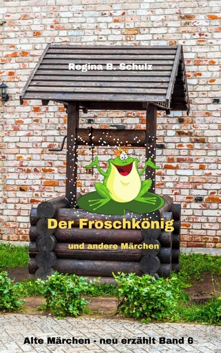 Der Froschkönig und andere Märchen
