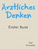 &Auml;rztliches Denken - Ralf Bickeb&ouml;ller