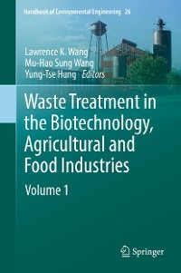 Waste Treatment in the Biotechnology, Agricultural and Food Industries - 