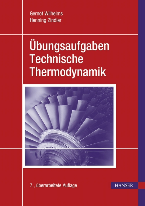 &Uuml;bungsaufgaben Technische Thermodynamik - Gernot Wilhelms