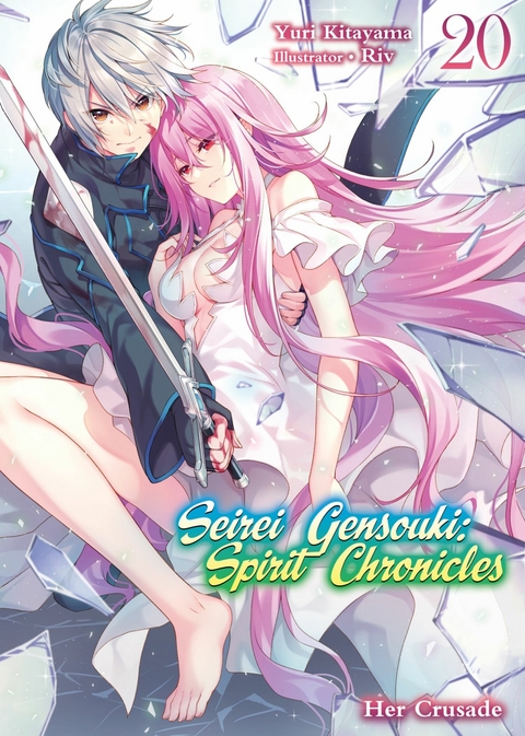 Seirei Gensouki: Spirit Chronicles Volume 20 -  Yuri Kitayama
