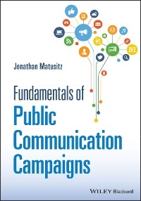 Fundamentals of Public Communication Campaigns - Jonathan Matusitz