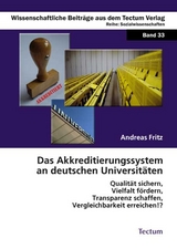 Das Akkreditierungssystem an deutschen Universit&auml;ten - Andreas Fritz