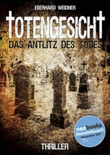 Totengesicht - Eberhard Weidner