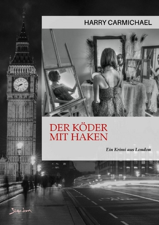 DER KÖDER MIT HAKEN