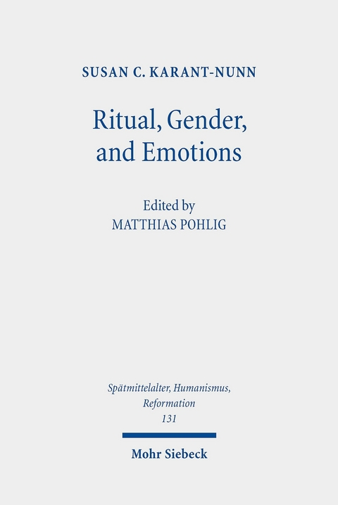 Ritual, Gender, and Emotions -  Susan C. Karant-Nunn