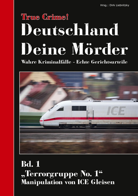 True Crime! Deutschland Deine M&ouml;rder - 