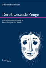 Der abwesende Zeuge - Michael Bachmann