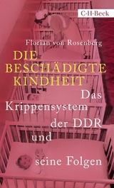Die besch&auml;digte Kindheit - Florian Rosenberg