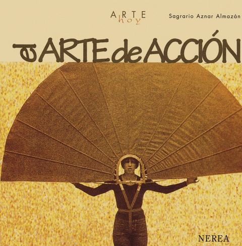El arte de acci&oacute;n - Sagrario Aznar