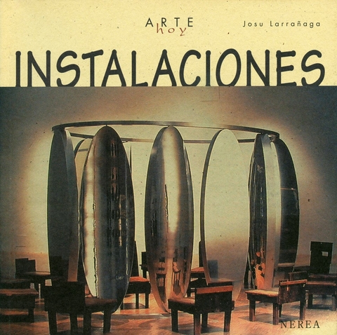 Instalaciones - Josu Larra&ntilde;aga