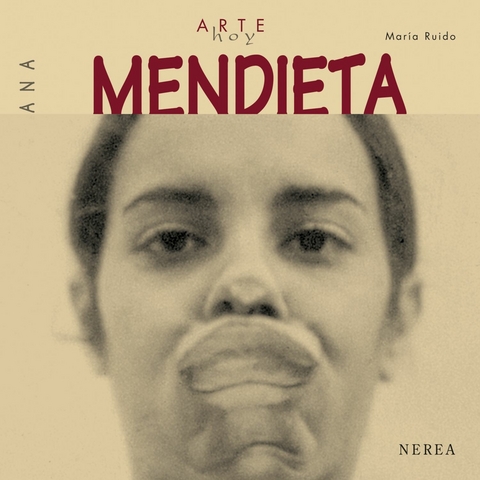 Ana Mendieta - Mar&iacute;a Ruido