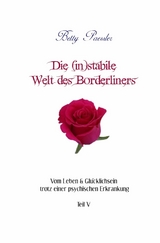 Die (in)stabile Welt des Borderliners -  Betty Paessler