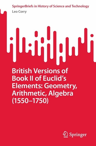 British Versions of Book II of Euclid’s Elements: Geometry, Arithmetic, Algebra (1550–1750)