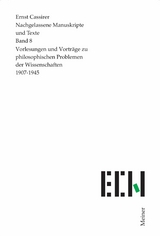Vorlesungen und Vortr&auml;ge zu philosophischen Problemen der Wissenschaften -  Ernst Cassirer