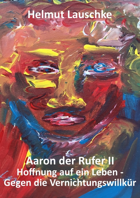 Aaron der Rufer II -  Helmut Lauschke