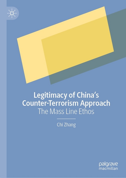 Legitimacy of China&rsquo;s Counter-Terrorism Approach - Chi Zhang