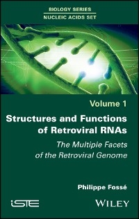 Structures and Functions of Retroviral RNAs -  Philippe Fosse