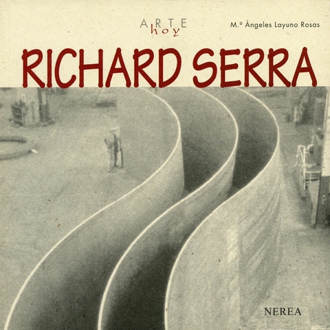 Richard Serra - M&ordf; &Aacute;ngeles Layuno