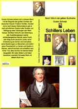 Gustav Schwab: Schillers Leben  -  Band 192e in der gelben Buchreihe -  Gustav Schwab