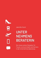UNTERNEHMENSBERATERIN - Jennifer Koch