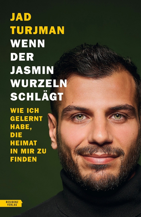 Wenn der Jasmin Wurzeln schl&auml;gt - Jad Turjman