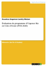 &Eacute;valuation du programme d&rsquo;Urgence Riz en C&ocirc;te d&rsquo;Ivoire (PUR 2020) - Kouakou Angaman Landry Maizan