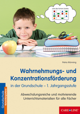 Wahrnehmungs- und Konzentrationsf&ouml;rderung in der Grundschule - 1. Jahrgangsstufe - Petra M&ouml;nning