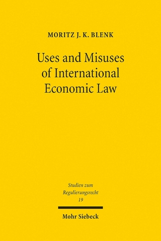 Uses and Misuses of International Economic Law