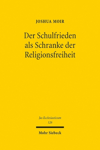Der Schulfrieden als Schranke der Religionsfreiheit